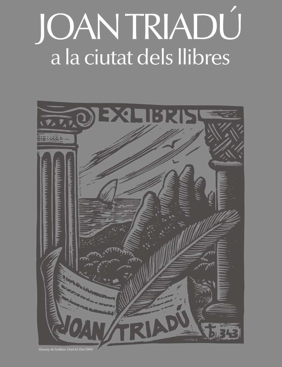 Imatge Exposició: "Joan Triadú a la ciutat dels llibres"